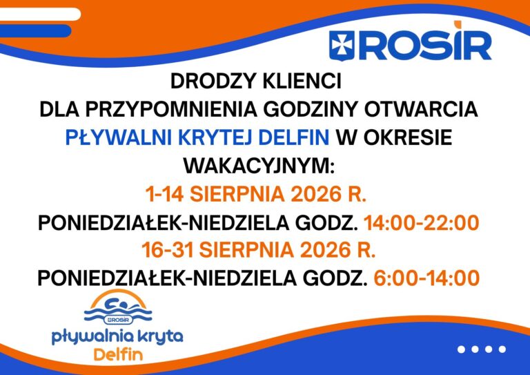 GODZINY OTWARCIA PŁYWALNI KRYTEJ DELFIN W SIERPNIU