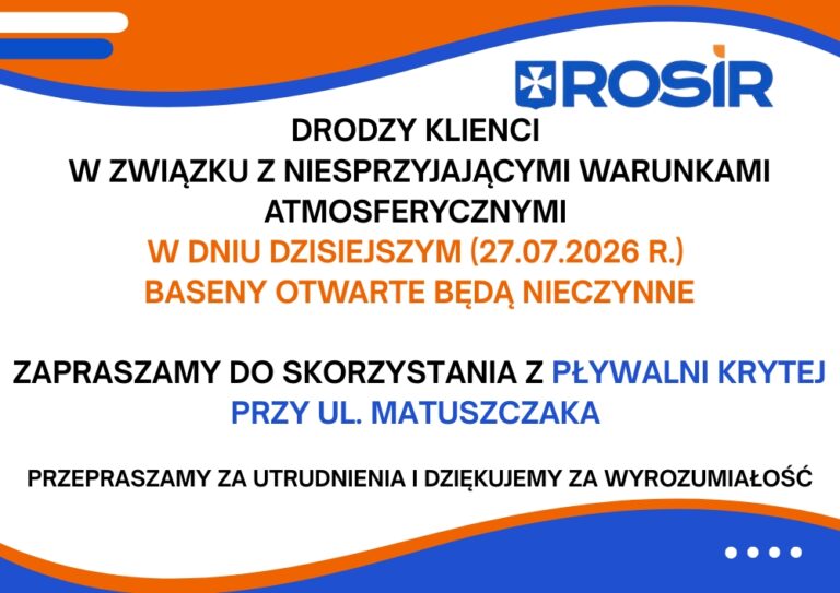 ZAMKNIĘCIE BASENÓW OTWARTYCH W DNIU 27 LIPCA 2026 R.