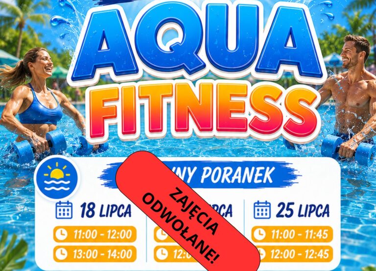22 LIPCA 2026 R. – ZAJĘCIA AQUA FITNESS ZOSTAJĄ ODWOŁANE