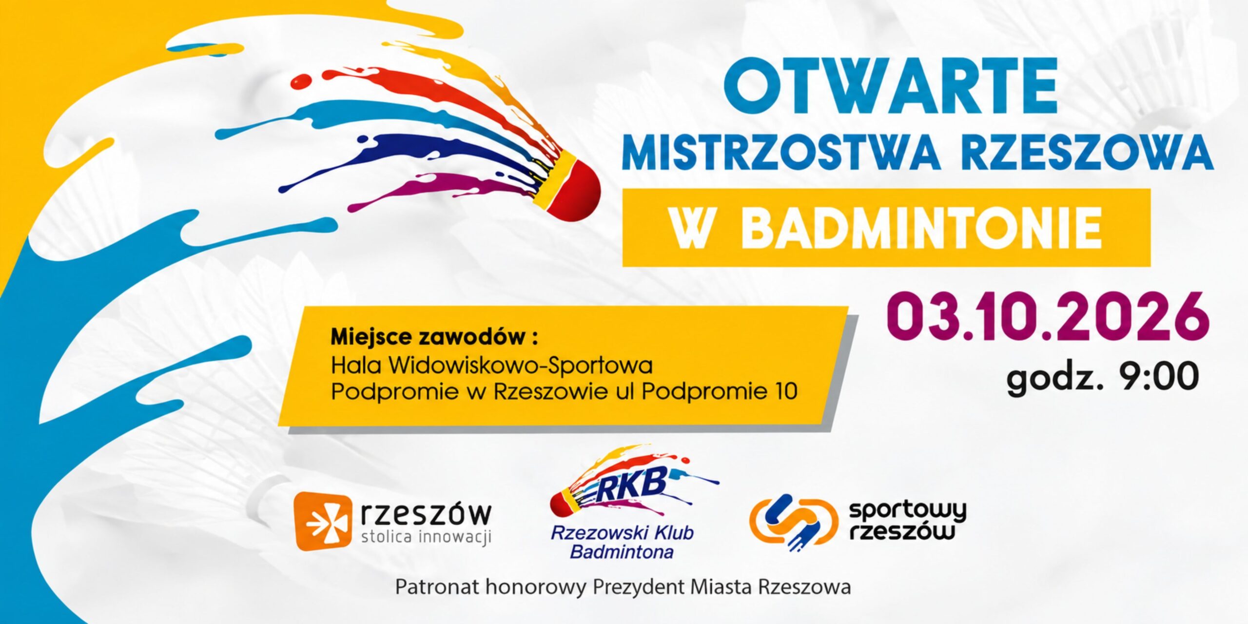 OTWARTE MISTRZOSTWA RZESZOWA W BADMINTONIE! Już 3 października 2026 r. Hala RCSW Podpromie zamieni się w arenę sportowej rywalizacji! Zapraszamy na Otwarte Mistrzostwa Rzeszowa w badmintonie klas 1–8. Przed nami mnóstwo sportowych emocji, zaangażowania i świetnej zabawy! 📅 3 października 2026 r. 🕘 godz. 9:00 📍 Hala RCSW Podpromie, ul. Podpromie 10 Zapraszamy do kibicowania młodym zawodnikom!