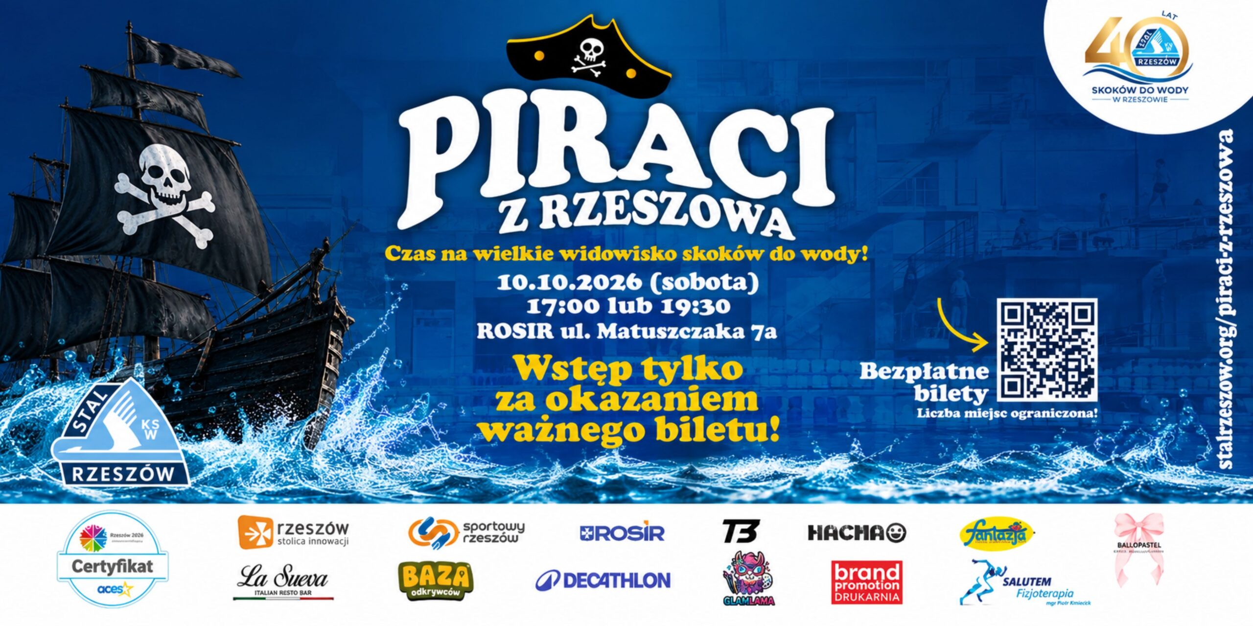 PIRACI Z RZESZOWA WRACAJĄ! Już 10 października zapraszamy na wyjątkowe pokazy skoków do wody w wykonaniu zawodników KSW Stal Rzeszów oraz Reprezentantów Polski! 🇵🇱 📍 Basen przy ul. Matuszczaka 🕔 I pokaz – 17:00 🕢 II pokaz – 19:30 🎟️ WSTĘP WOLNY! Aby wejść na wydarzenie, należy wcześniej wygenerować bezpłatny bilet wstępu. Zapraszamy całe rodziny na sportowe widowisko pełne emocji, efektownych skoków i niesamowitych akrobacji! Do zobaczenia na Matuszczaka!