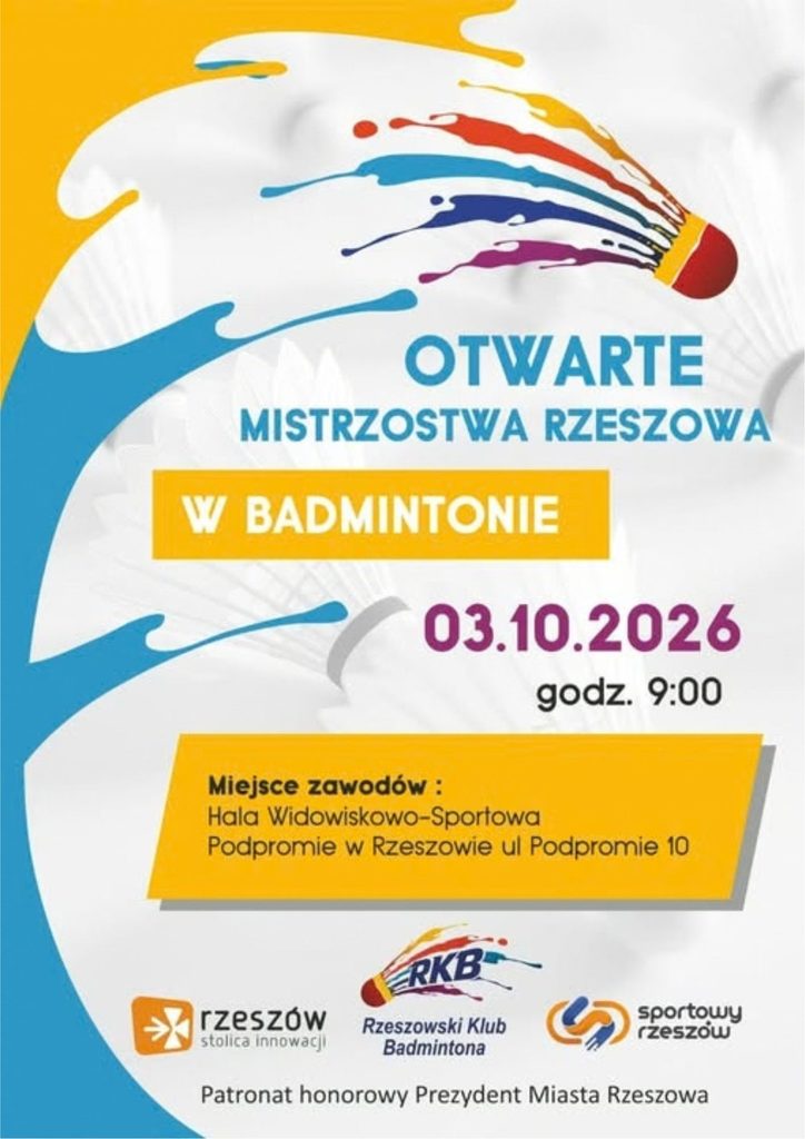 OTWARTE MISTRZOSTWA RZESZOWA W BADMINTONIE!
Już 3 października 2026 r. Hala RCSW Podpromie zamieni się w arenę sportowej rywalizacji!
Zapraszamy na Otwarte Mistrzostwa Rzeszowa w badmintonie klas 1–8. Przed nami mnóstwo sportowych emocji, zaangażowania i świetnej zabawy!
📅 3 października 2026 r.
🕘 godz. 9:00
📍 Hala RCSW Podpromie, ul. Podpromie 10
Zapraszamy do kibicowania młodym zawodnikom!